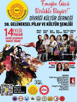 Divriği Kültür Derneği Geleneksel 38. Pilav ve Kültür Şenliği